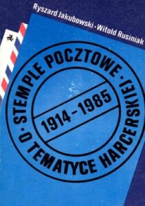 Stemple pocztowe o  tematyce harcerskiej : Ryszard Jakubowski i Witold Rusiniak