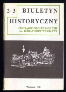 Biuletyn Historyczny Chorągwi Stołecznej ZHP : Praca zbiorowa