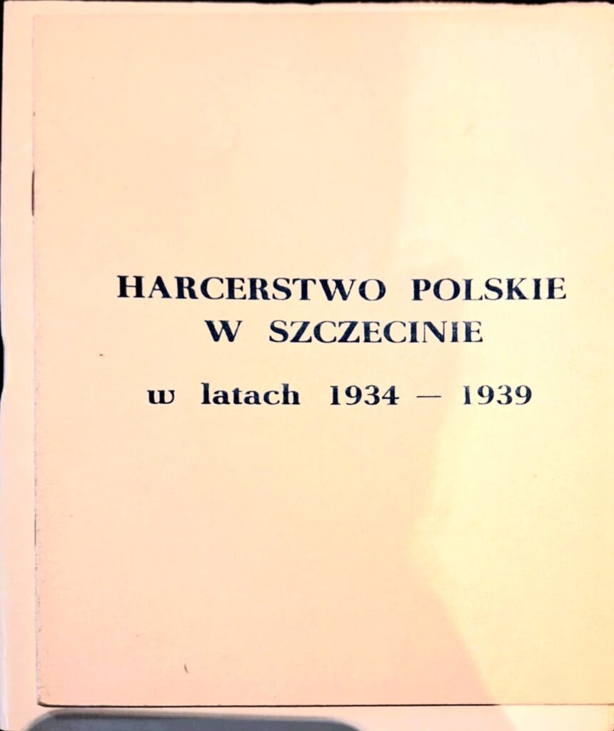 Harcerstwo Polskie w Szczecinie w latach 1934-1939 : Praca zbiorowa