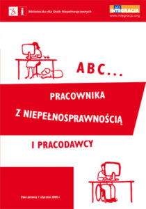 Abc...pracownika z niepełnosprawnością i pracodawcy : Praca zbiorowa